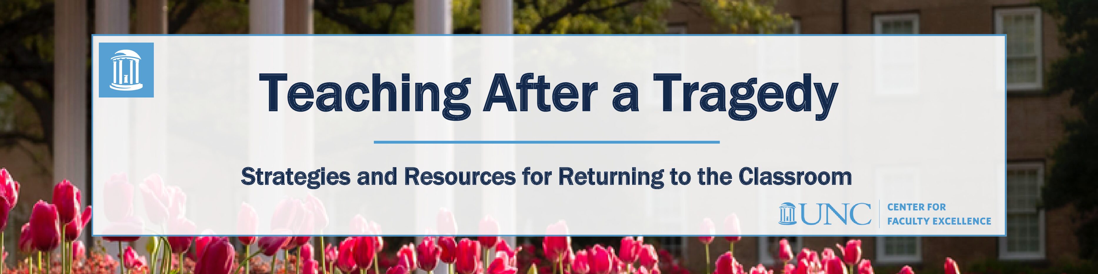 Teaching after a Tragedy: Strategies and resources for returning to the classroom